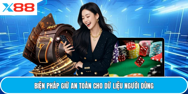 Biện pháp giữ an toàn cho dữ liệu người dùng