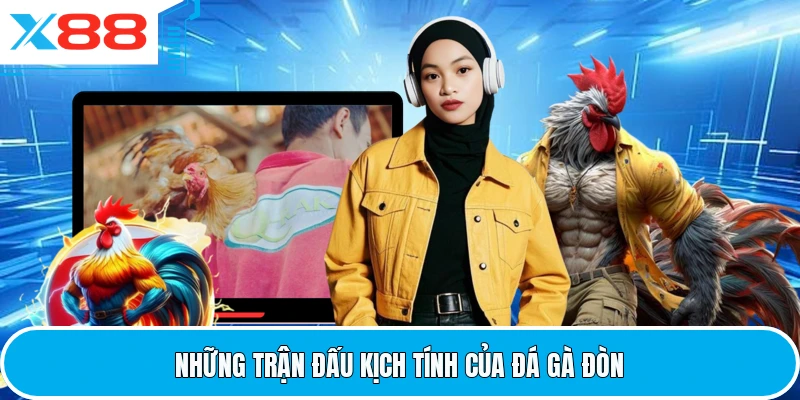 Những trận đấu kịch tính của đá gà đòn