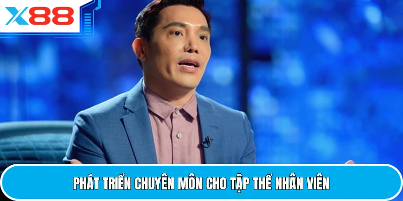 Phát triển chuyên môn cho tập thể nhân viên