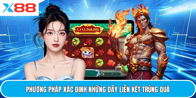 Phương pháp xác định những dãy liên kết trúng quà