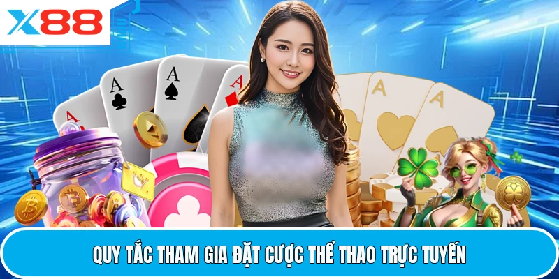Quy tắc tham gia đặt cược thể thao trực tuyến