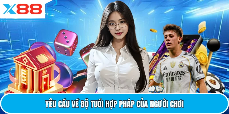 Yêu cầu về độ tuổi hợp pháp của người chơi
